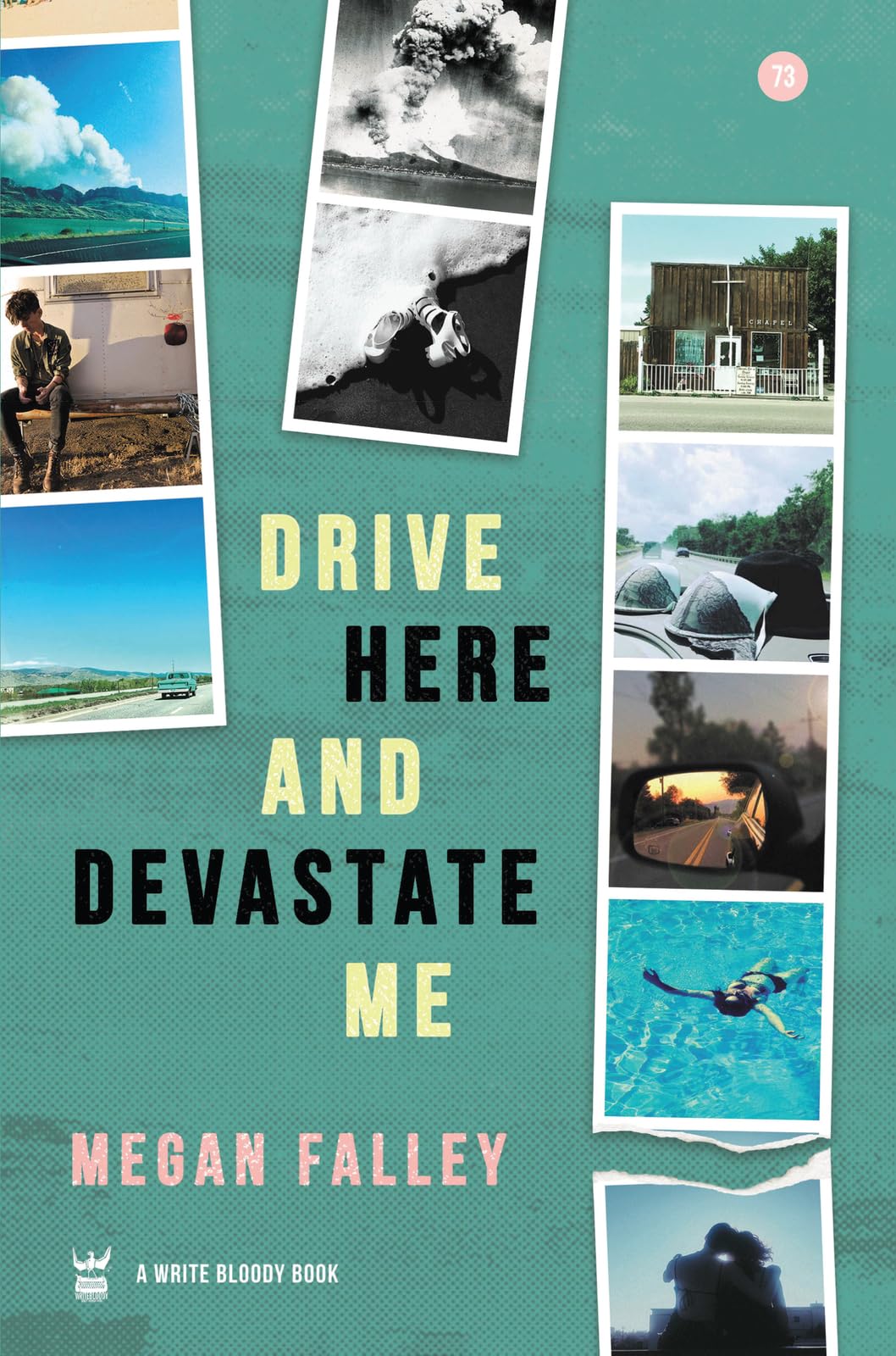 Drive Here And Devastate Me