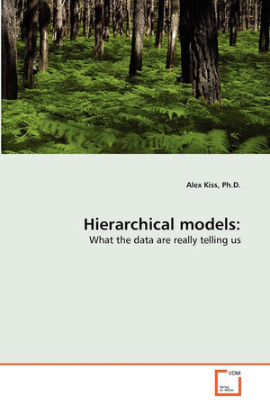 Hierarchical models: What the data are really telling us,Used