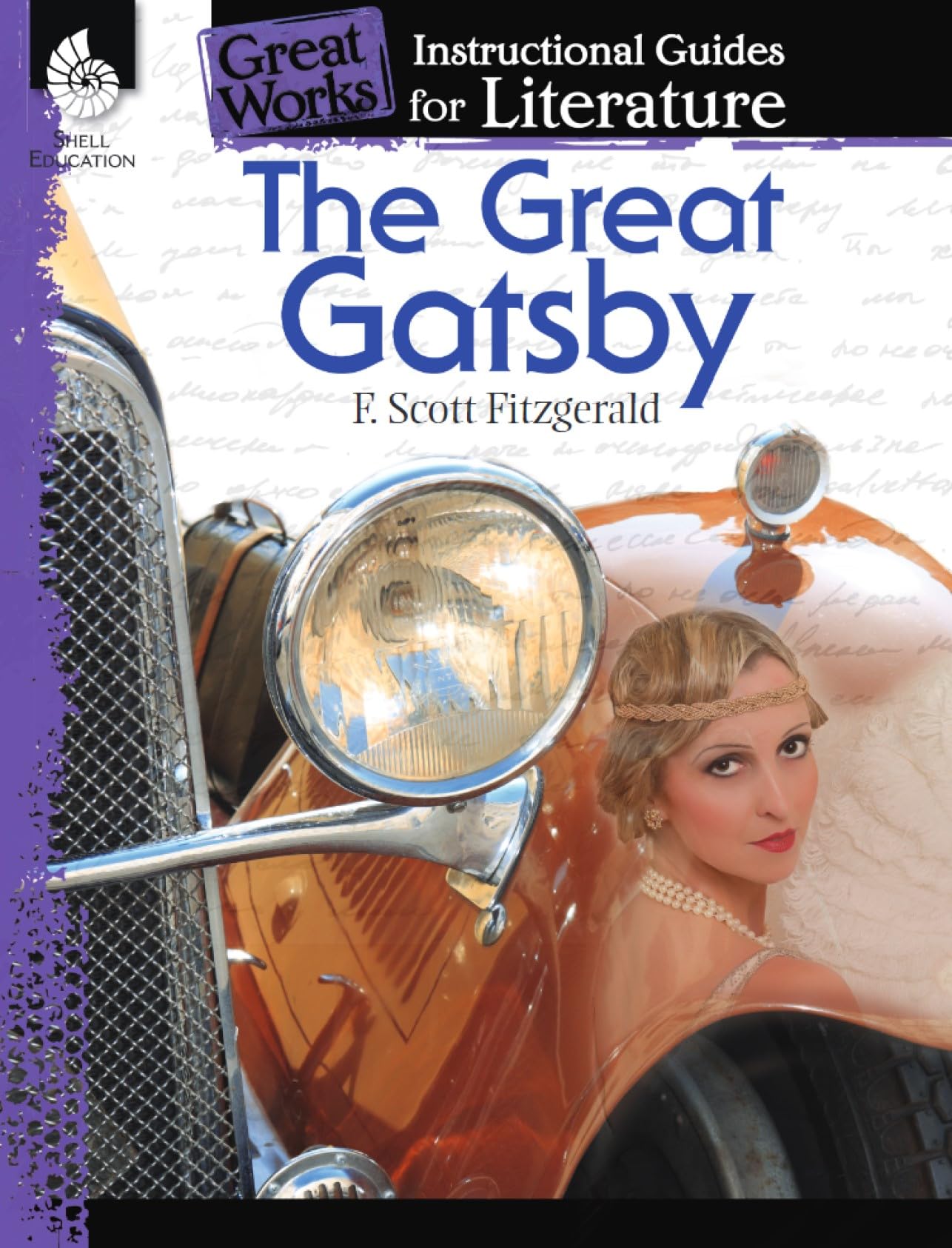 The Great Gatsby: An Instructional Guide for Literature  Novel Study Guide for High School Literature with Close Reading and Wr,Used