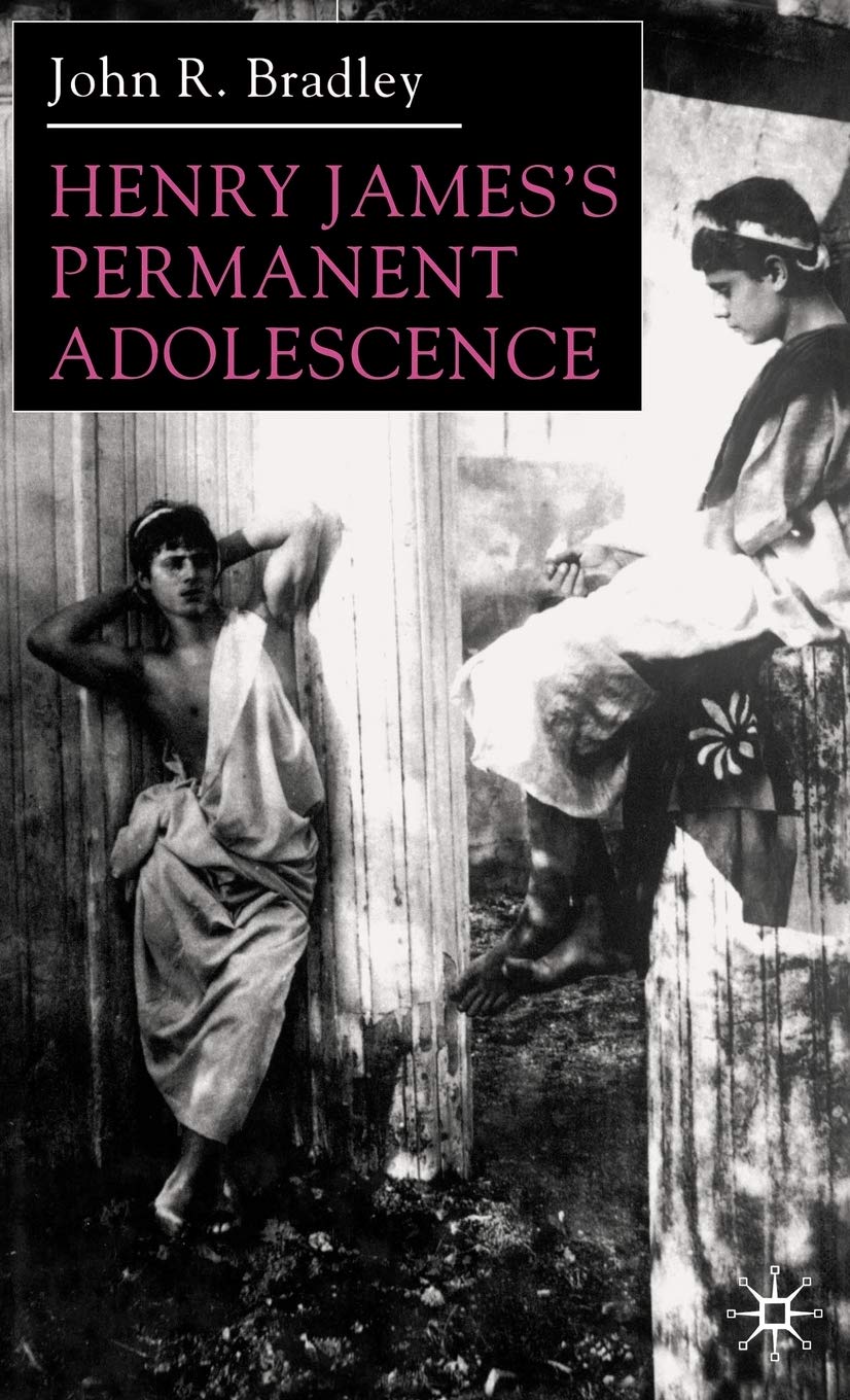 Henry Jamess Permanent Adolescence