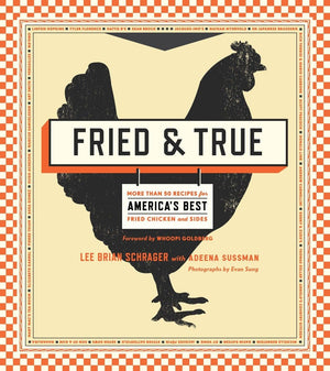 Fried & True: More than 50 Recipes for America's Best Fried Chicken and Sides: A Cookbook,Used