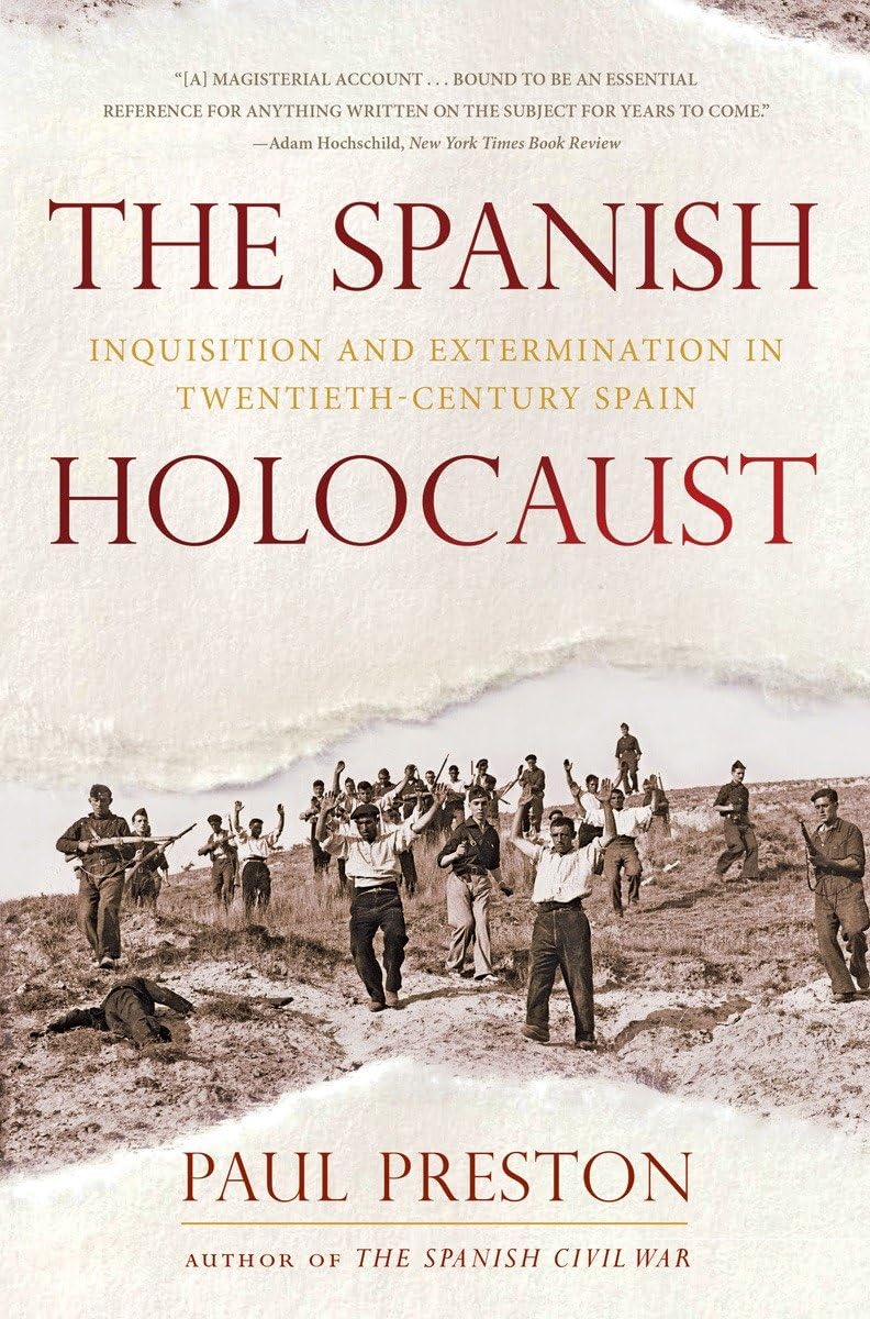 The Spanish Holocaust: Inquisition And Extermination In Twentiethcentury Spain