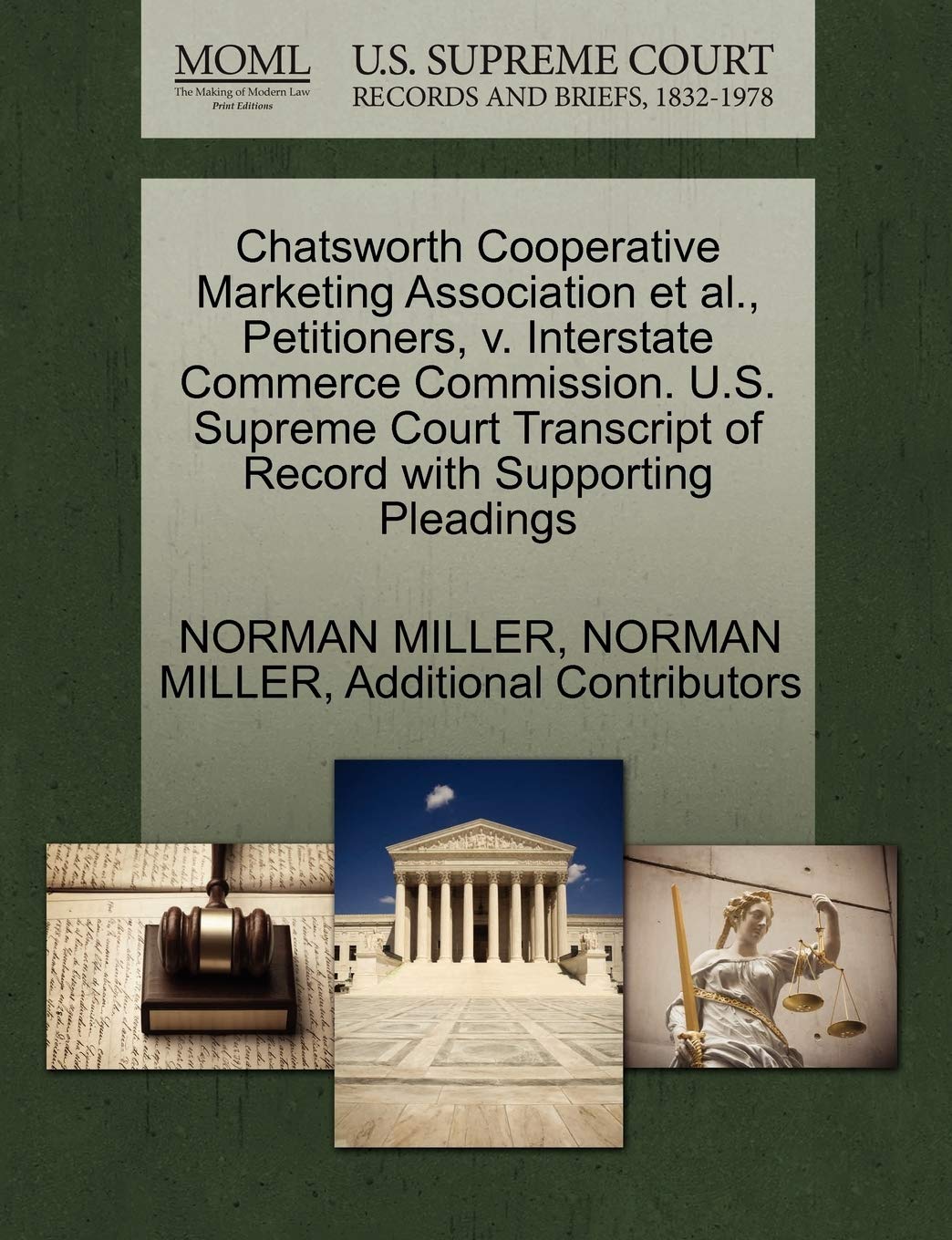 Chatsworth Cooperative Marketing Association Et Al., Petitioners, V. Interstate Commerce Commission. U.S. Supreme Court Transcri,Used