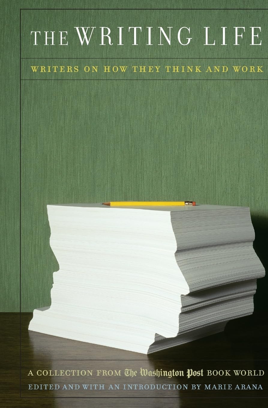 The Writing Life: Writers On How They Think And Work,New