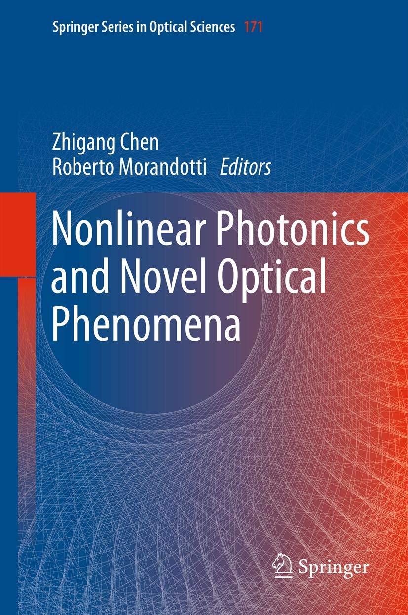 Nonlinear Photonics And Novel Optical Phenomena (Springer Series In Optical Sciences, 170),Used