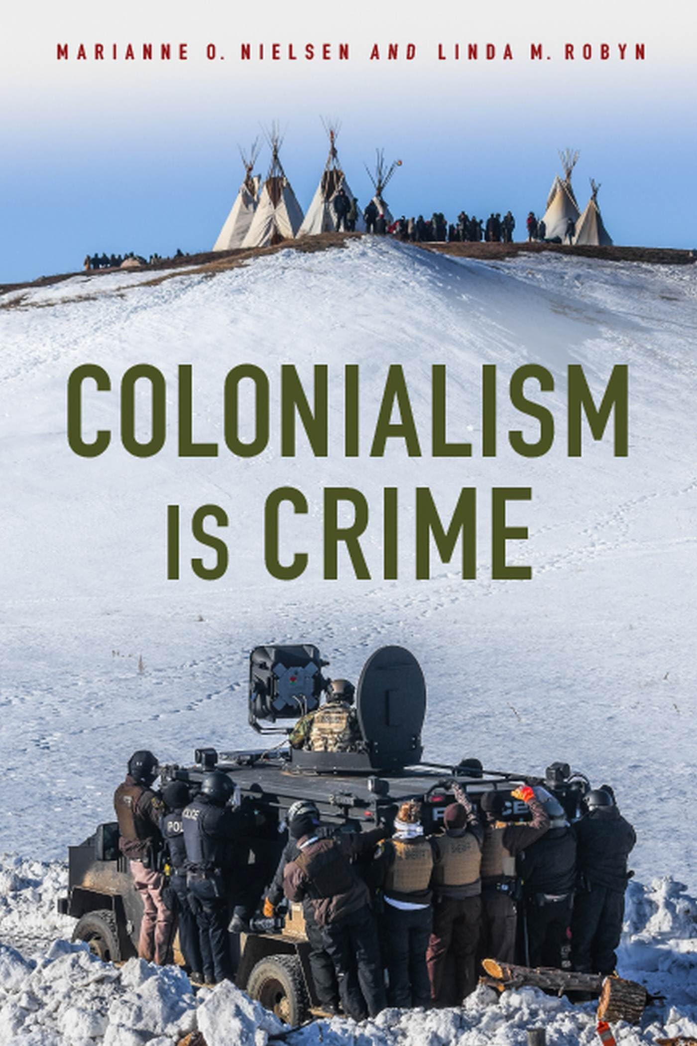 Colonialism Is Crime (Critical Issues In Crime And Society),Used