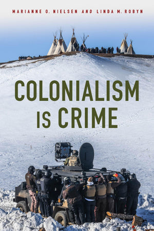 Colonialism Is Crime (Critical Issues In Crime And Society),Used