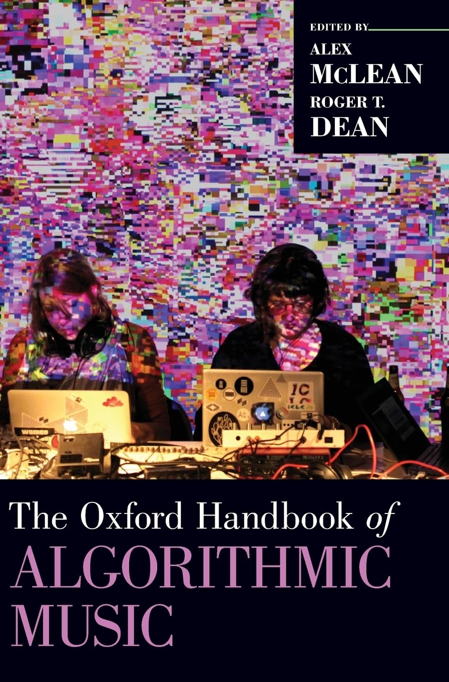 The Oxford Handbook of Algorithmic Music (Oxford Handbooks),Used
