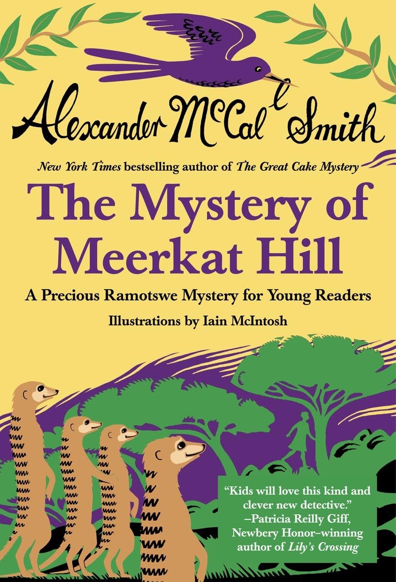 Mystery of Meerkat Hill (Precious Ramotswe Mysteries for Young Readers),New