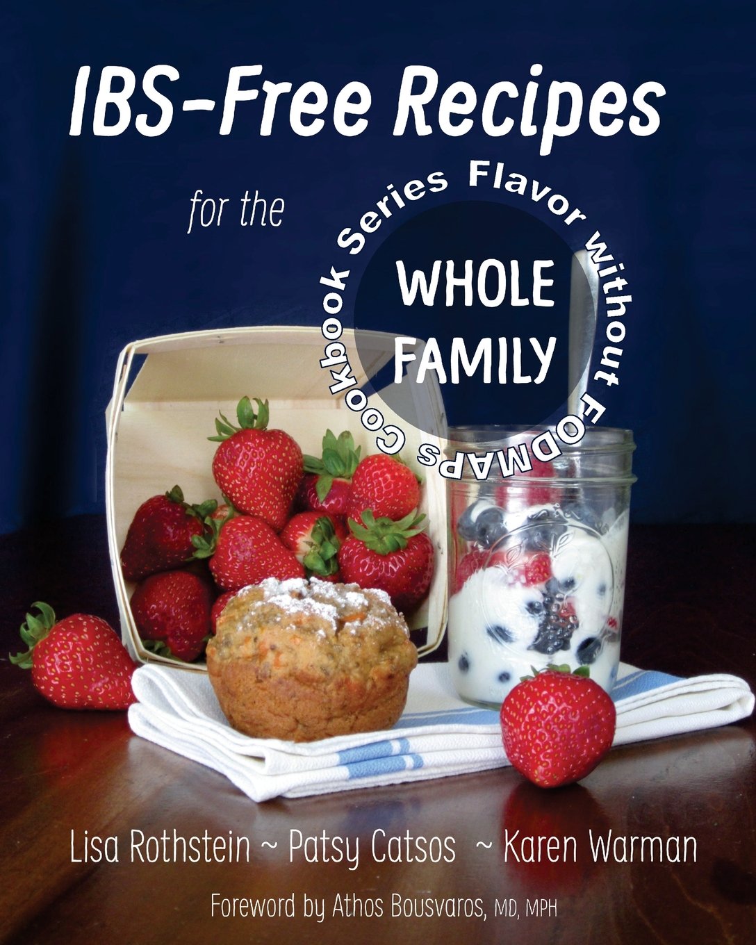 IBSFree Recipes for the Whole Family (The Flavor without FODMAPs Series),Used