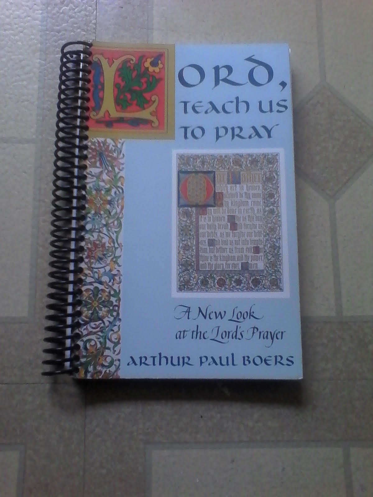Lord, Teach Us to Pray: A New Look at the Lord's Prayer,Used