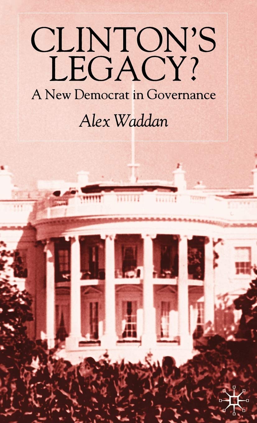 Clinton'S Legacy: A New Democrat In Governance,Used