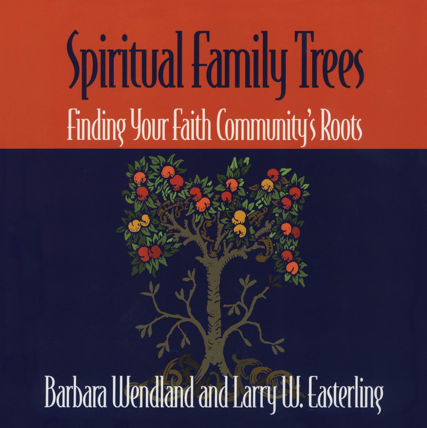 Spiritual Family Trees: Finding Your Faith Community's Roots,Used