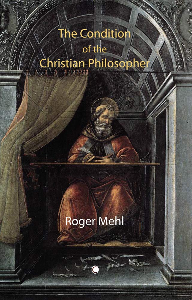 The Condition Of The Christian Philosopher