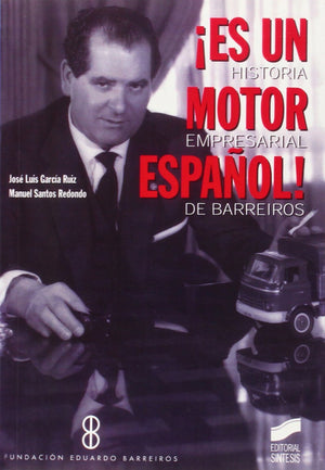 Es un motor espaol!: historia empresarial de Barreiros,Used