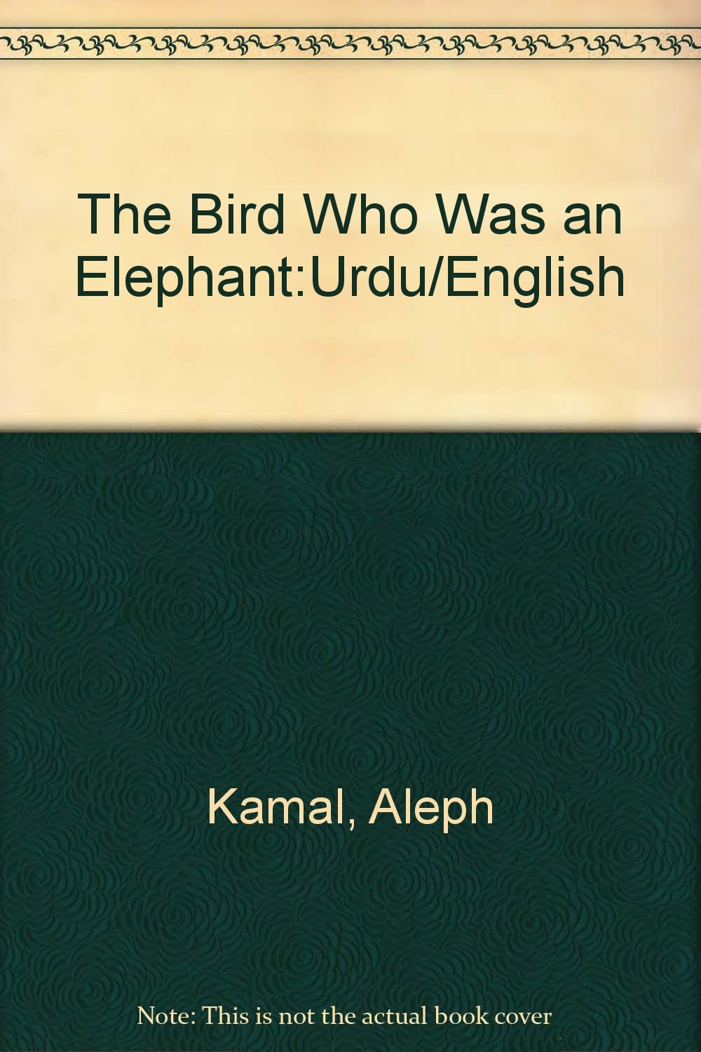 The Bird Who Was an Elephant:Urdu/English,Used