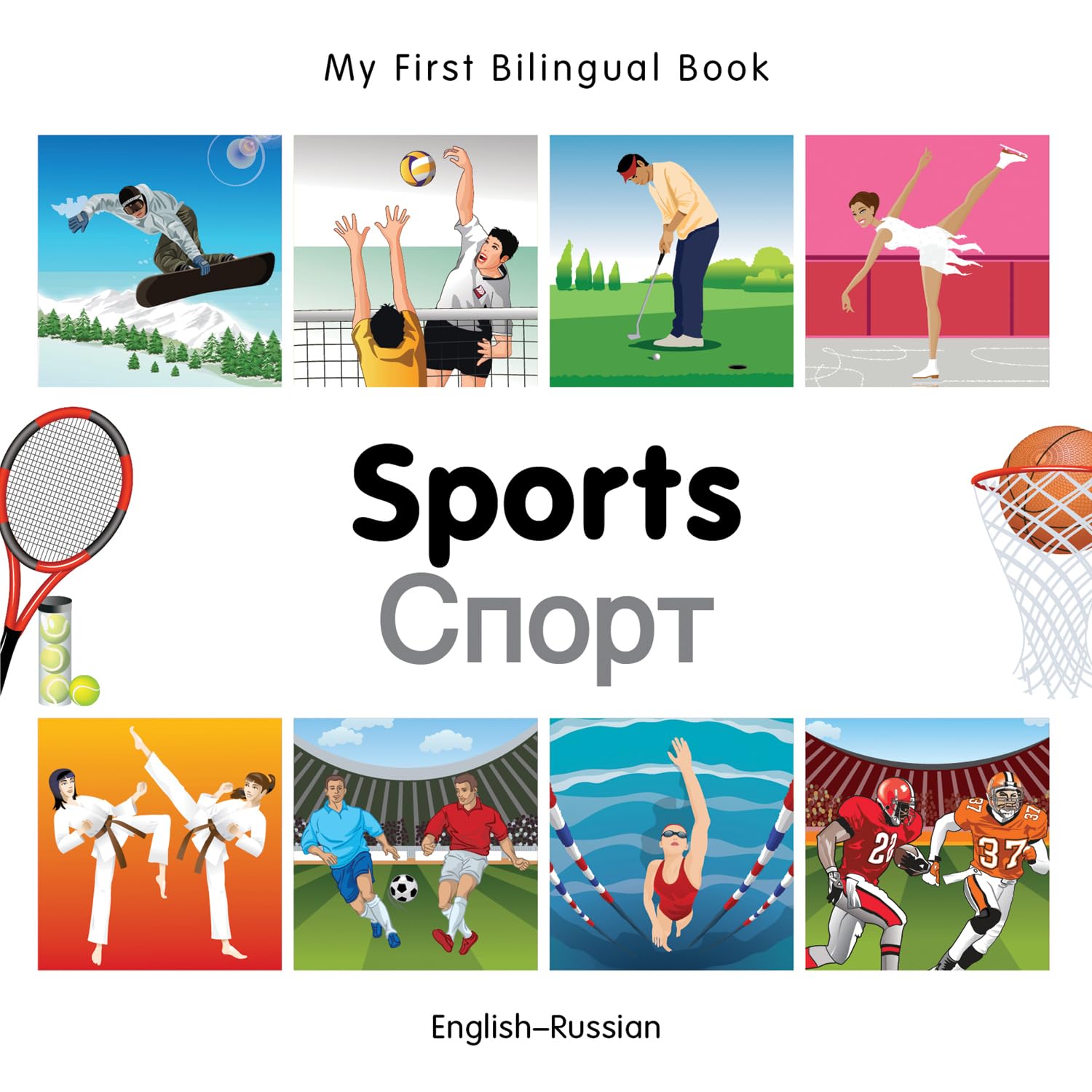 My First Bilingual BookSports (EnglishRussian),New