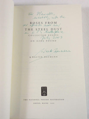 Roses from the Steel Dust: Collected Essays on Ezra Pound (The Ezra Pound Scholarship Series),Used