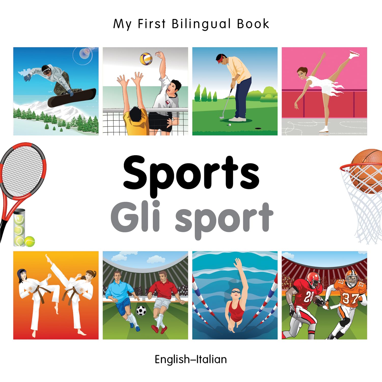 My First Bilingual BookSports (EnglishItalian) (Italian and English Edition),Used