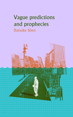 Vague Predictions & Prophecies,New