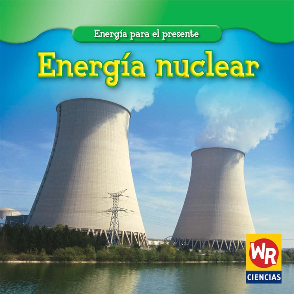 Energa Nuclear (Nuclear Power) (Energa Para El Presente (Energy for Today)) (Spanish Edition),Used