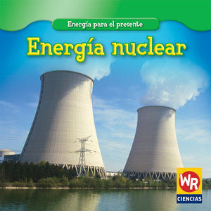 Energa Nuclear (Nuclear Power) (Energa Para El Presente (Energy for Today)) (Spanish Edition),Used