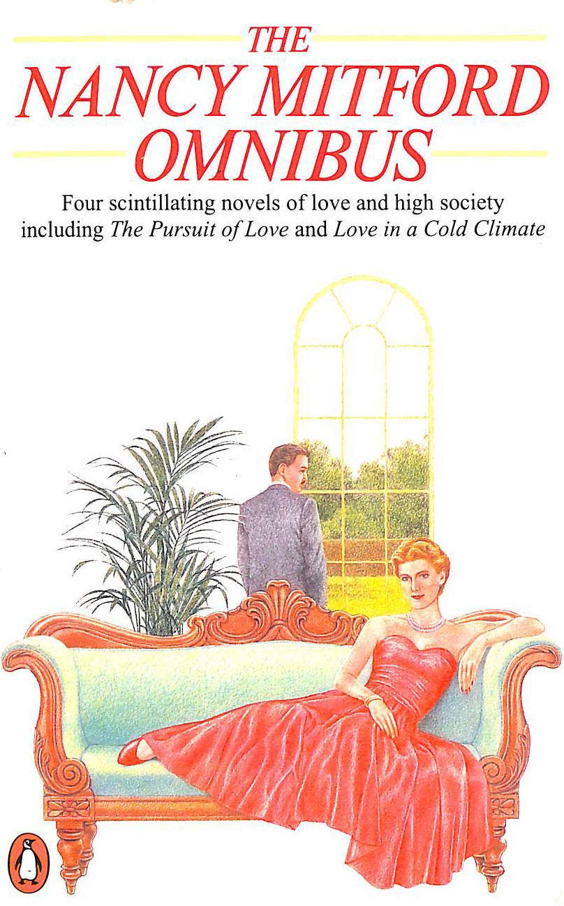 The Nancy Mitford Omnibus  Four Novels of Love and High Society,Used