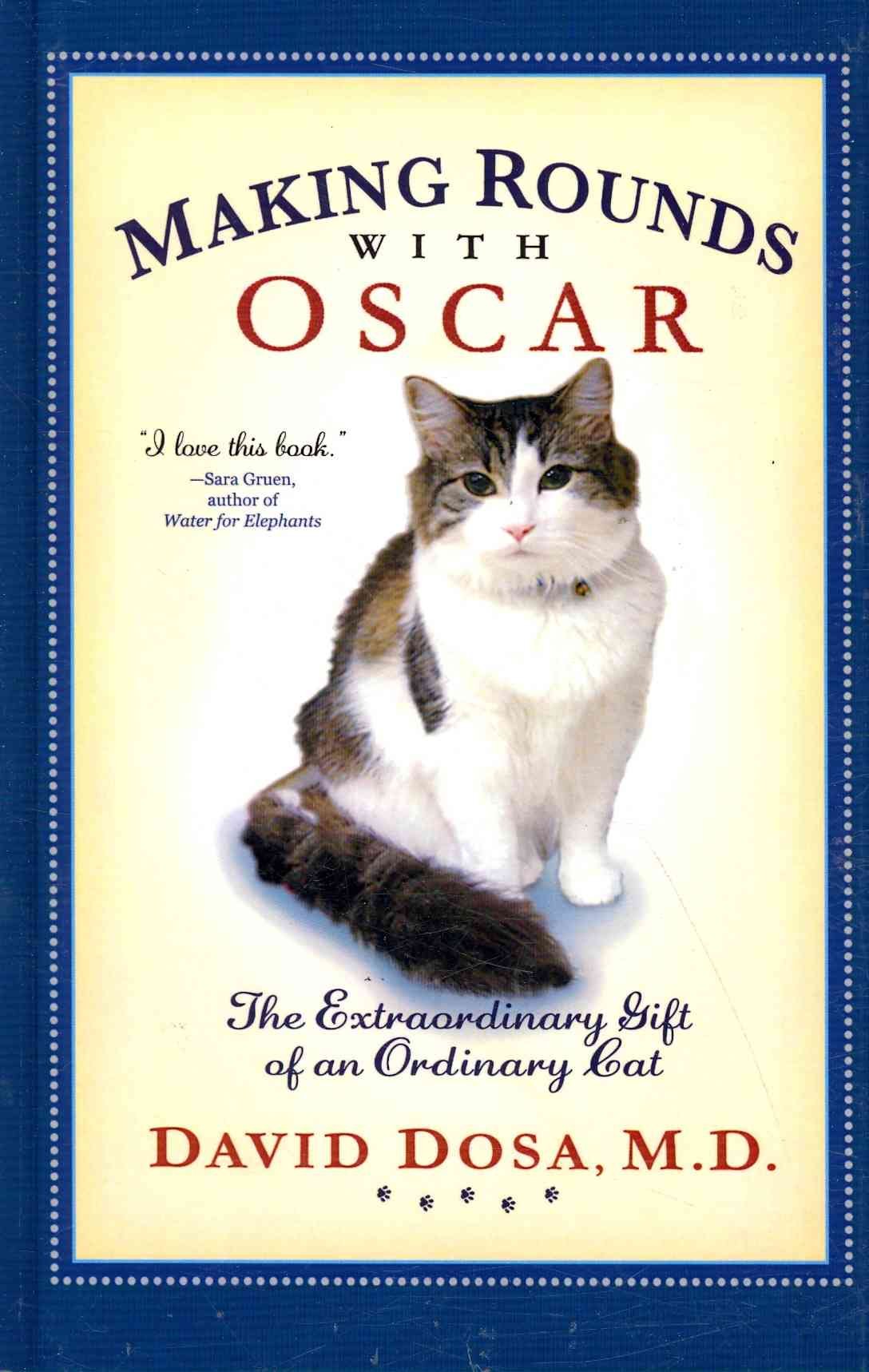 Making Rounds with Oscar: The Extraordinary Gift of an Ordinary Cat (Thorndike Press Large Print Nonfiction Series),Used