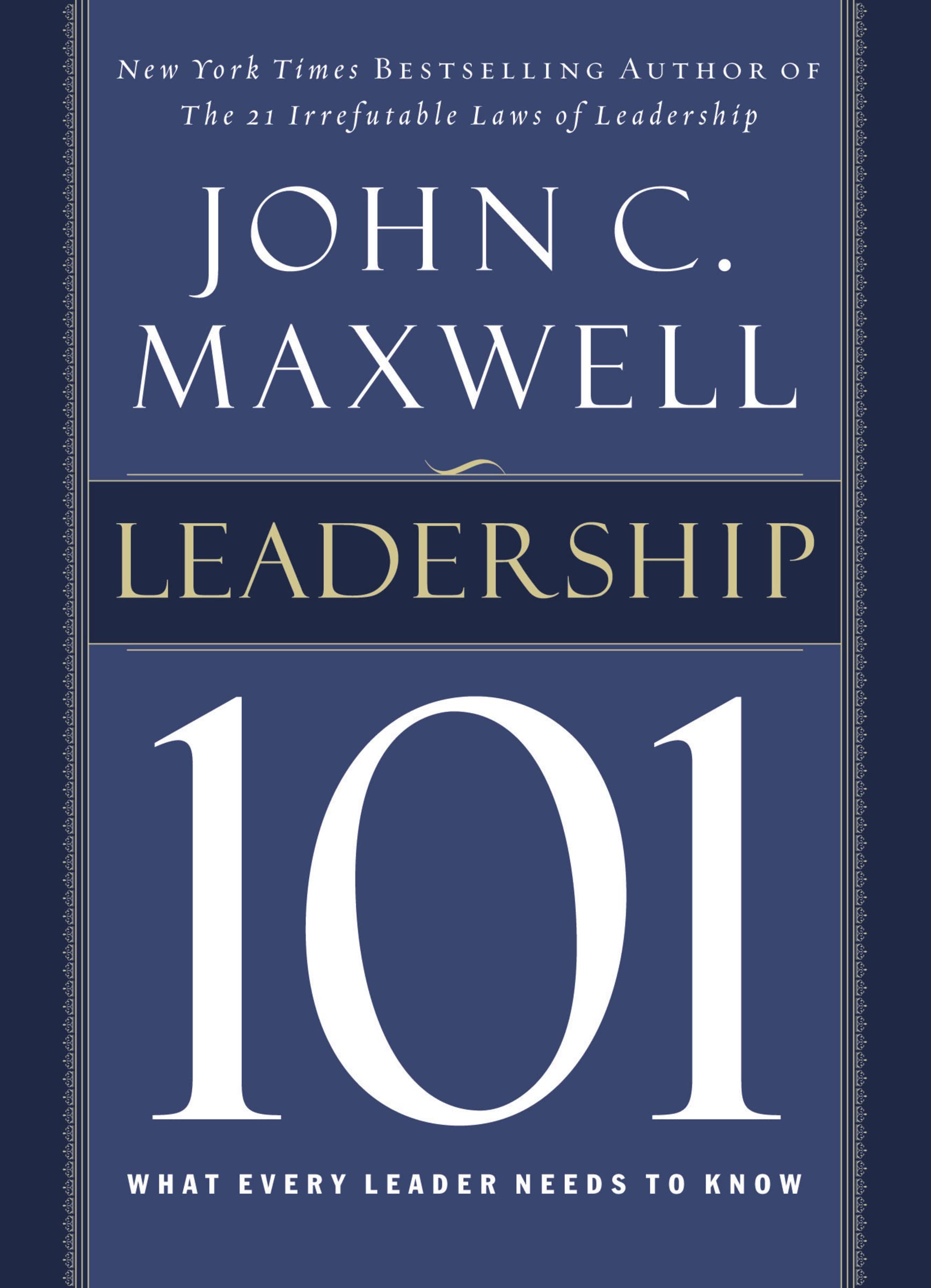 Leadership 101: What Every Leader Needs to Know,Used