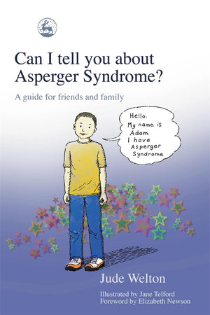 Can I Tell You About Asperger Syndrome?: A Guide for Friends and Family,Used