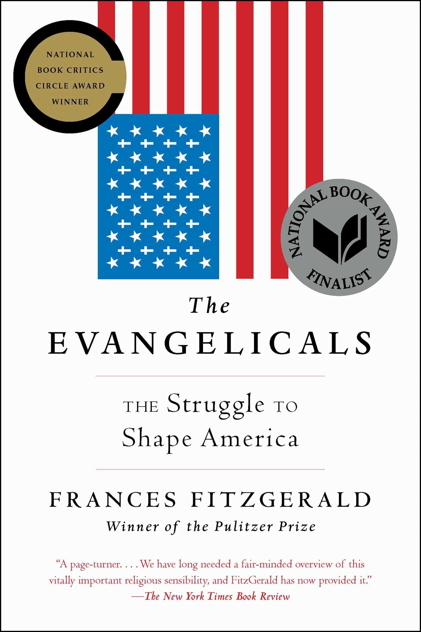 The Evangelicals: The Struggle To Shape America,Used
