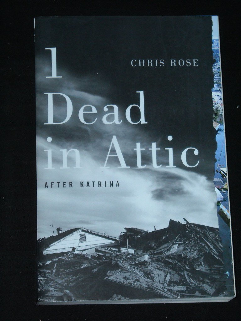 1 Dead In Attic: After Katrina