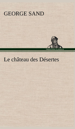 Le chteau des Dsertes (French Edition),Used