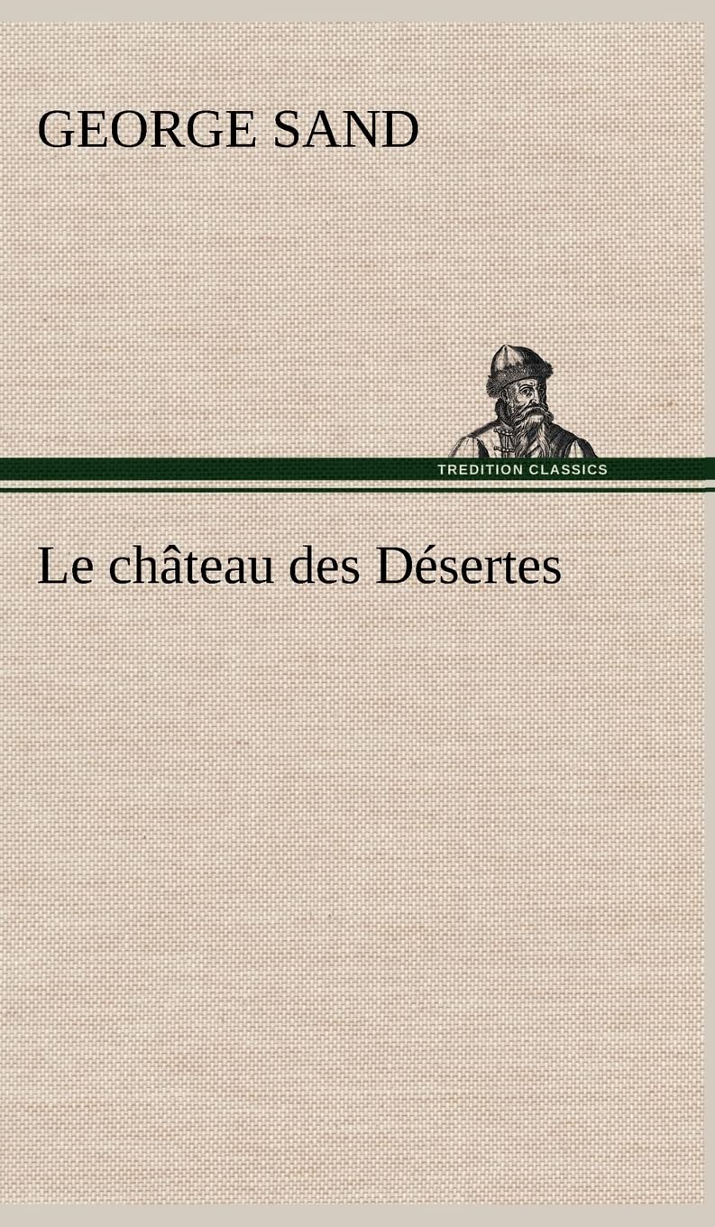 Le chteau des Dsertes (French Edition),Used
