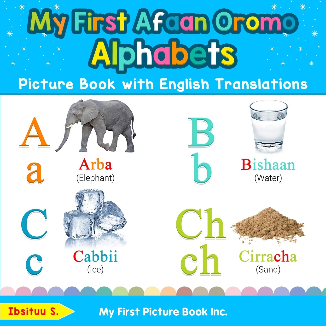 My First Afaan Oromo Alphabets Picture Book with English Translations: Bilingual Early Learning & Easy Teaching Afaan Oromo Book,Used