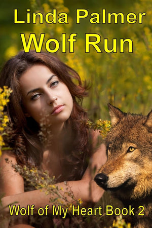 Wolf Run: Wolf Of My Heart,New