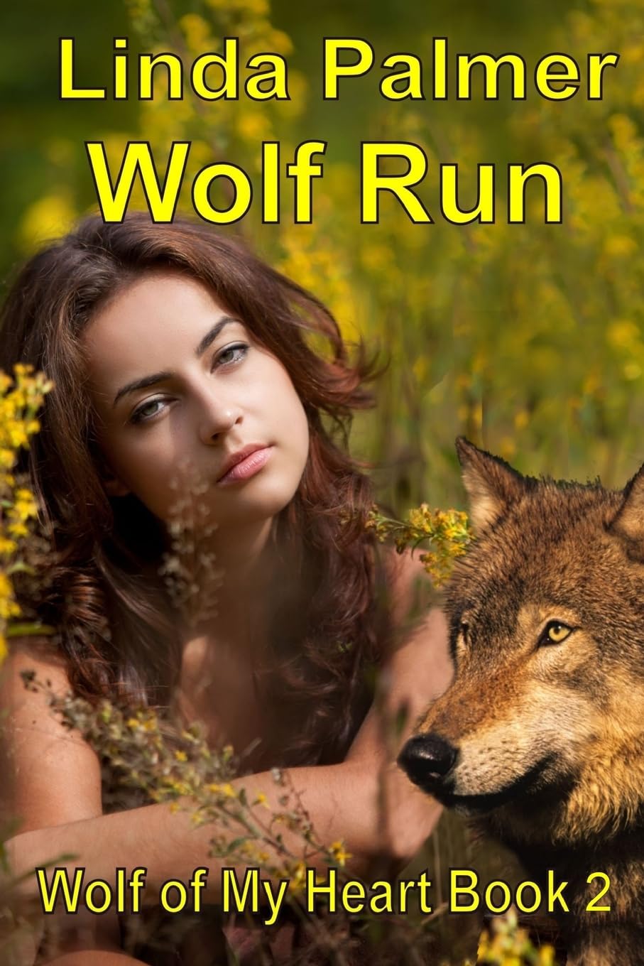 Wolf Run: Wolf Of My Heart,New