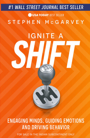 Ignite A Shift: Engaging Minds, Guiding Emotions And Driving Behavior (English)