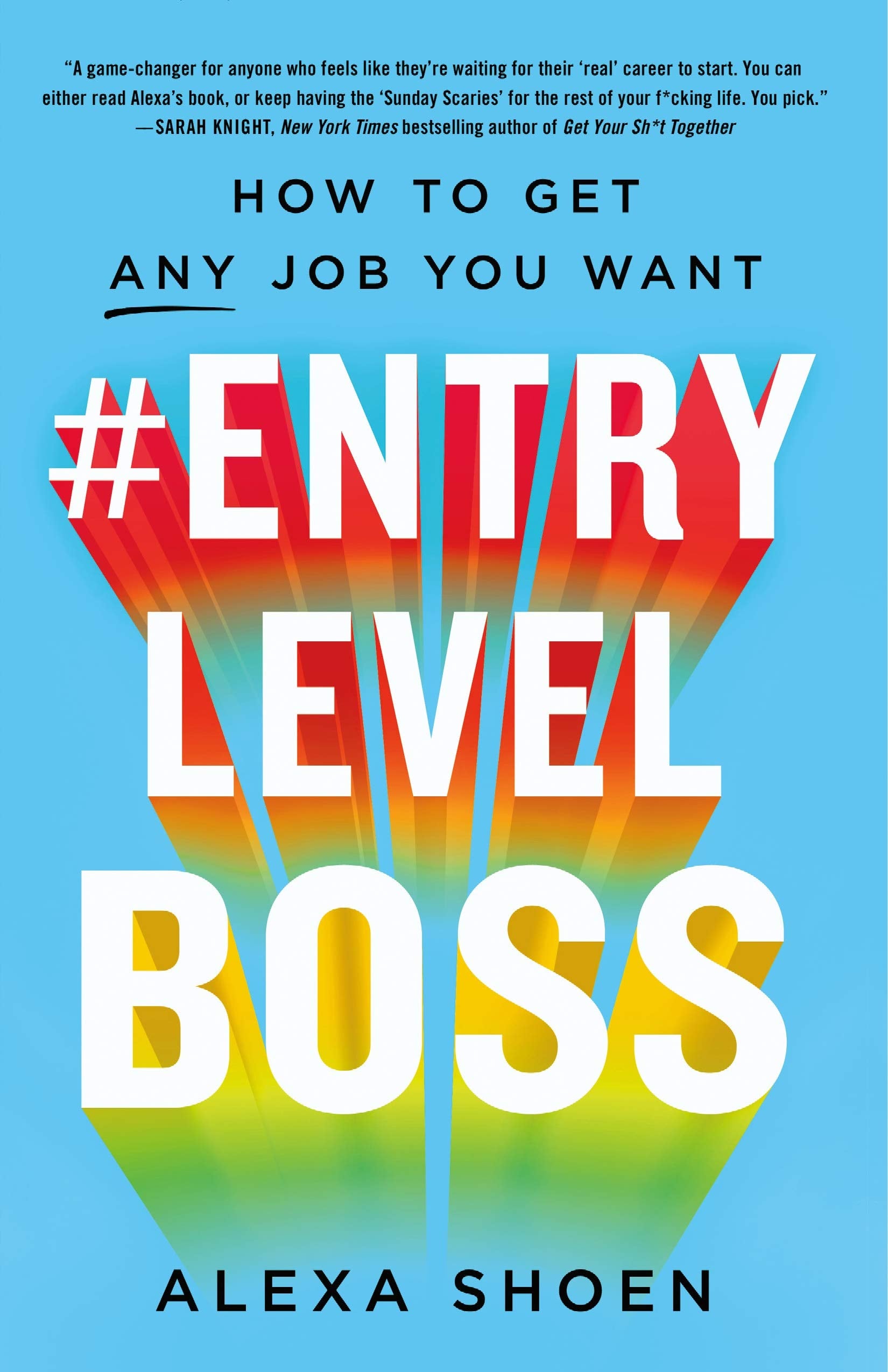 #ENTRYLEVELBOSS: How to Get Any Job You Want,New