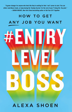 #ENTRYLEVELBOSS: How to Get Any Job You Want,New