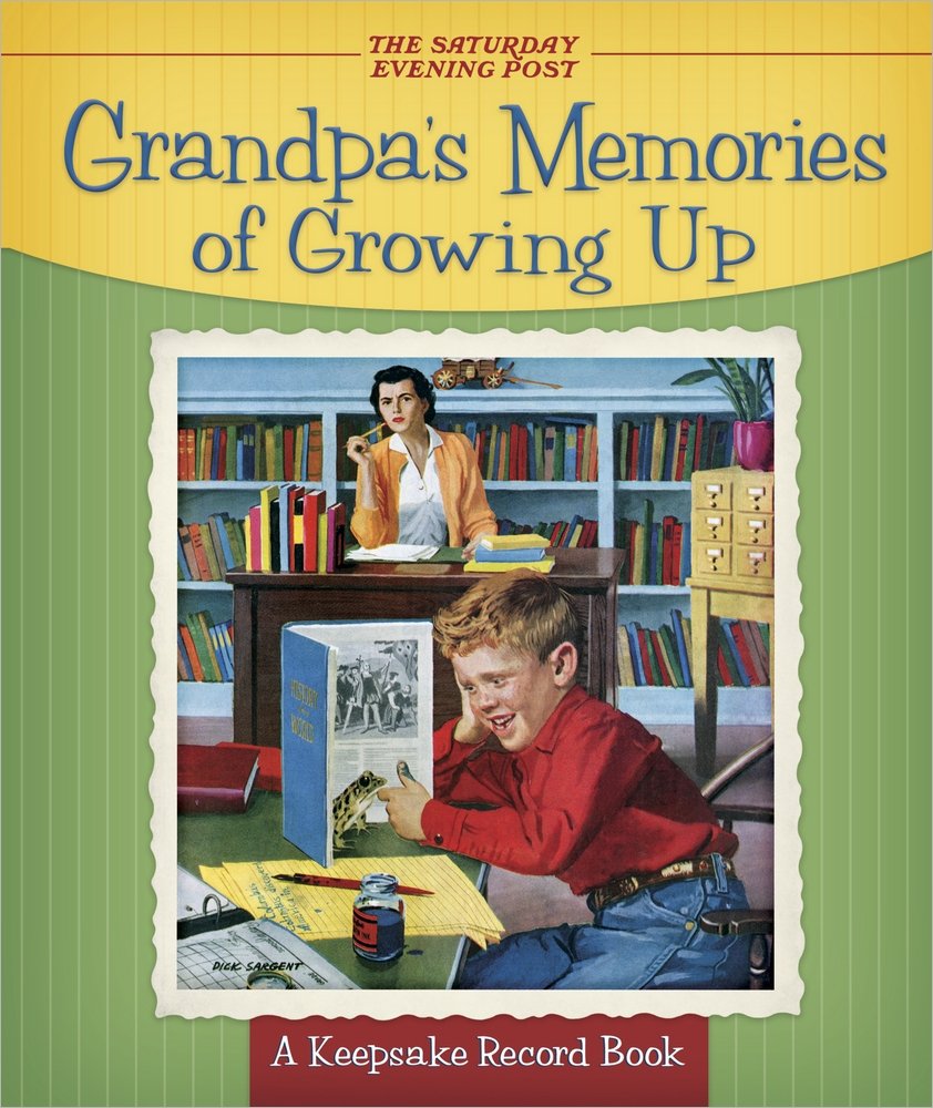 Grandpa'S Memories Of Growing Up: A Keepsake Record Book,New