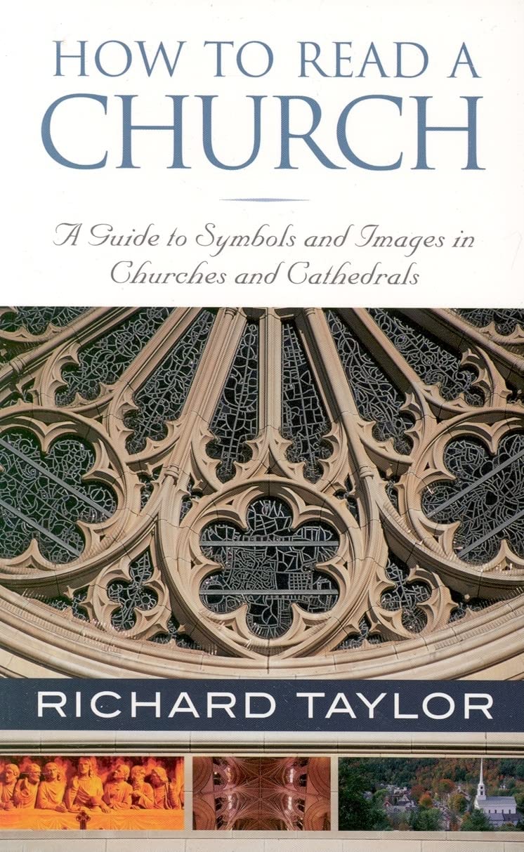 How to Read a Church: A Guide to Symbols and Images in Churches and Cathedrals,New