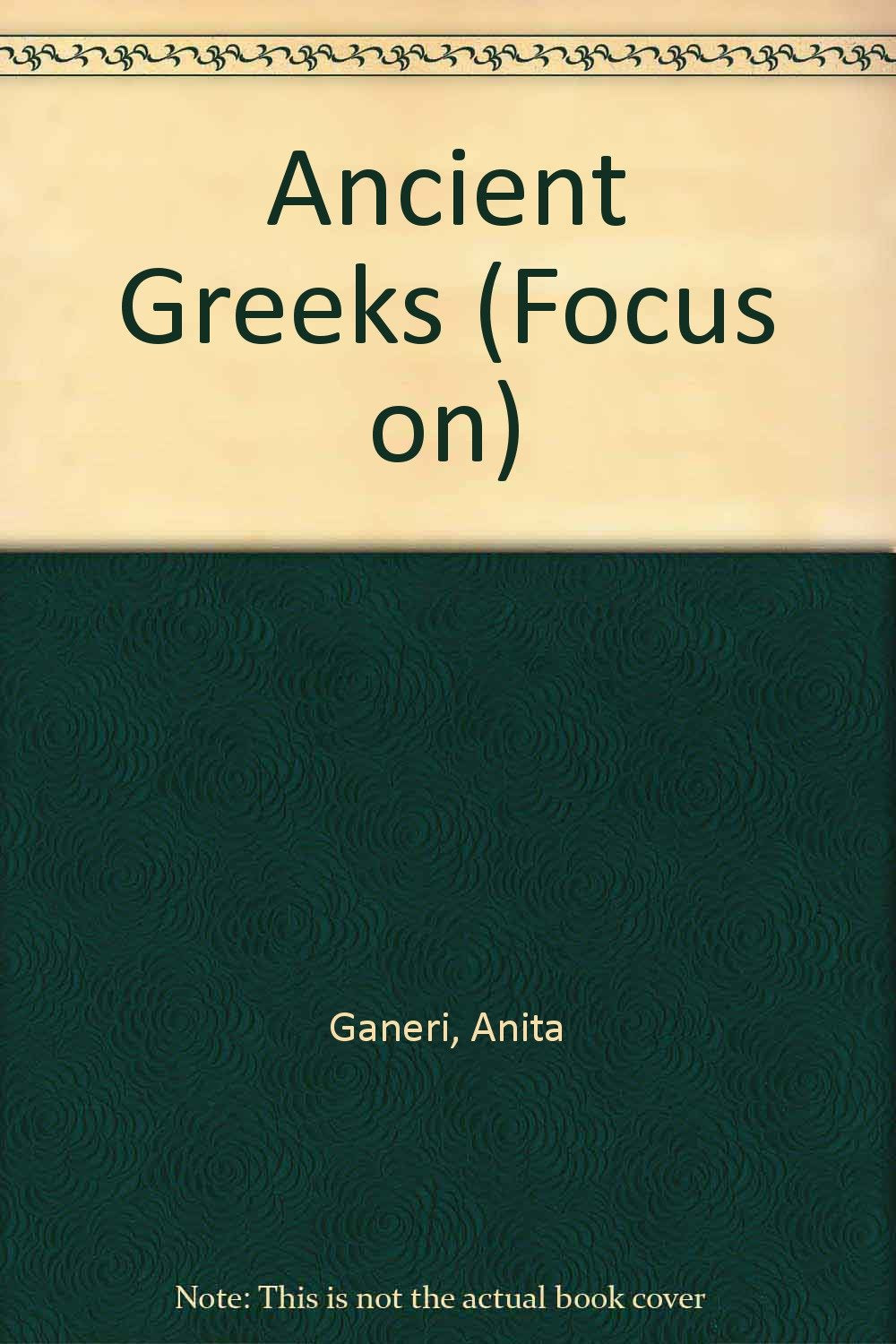 Ancient Greeks (Focus on),Used