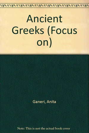 Ancient Greeks (Focus on),Used