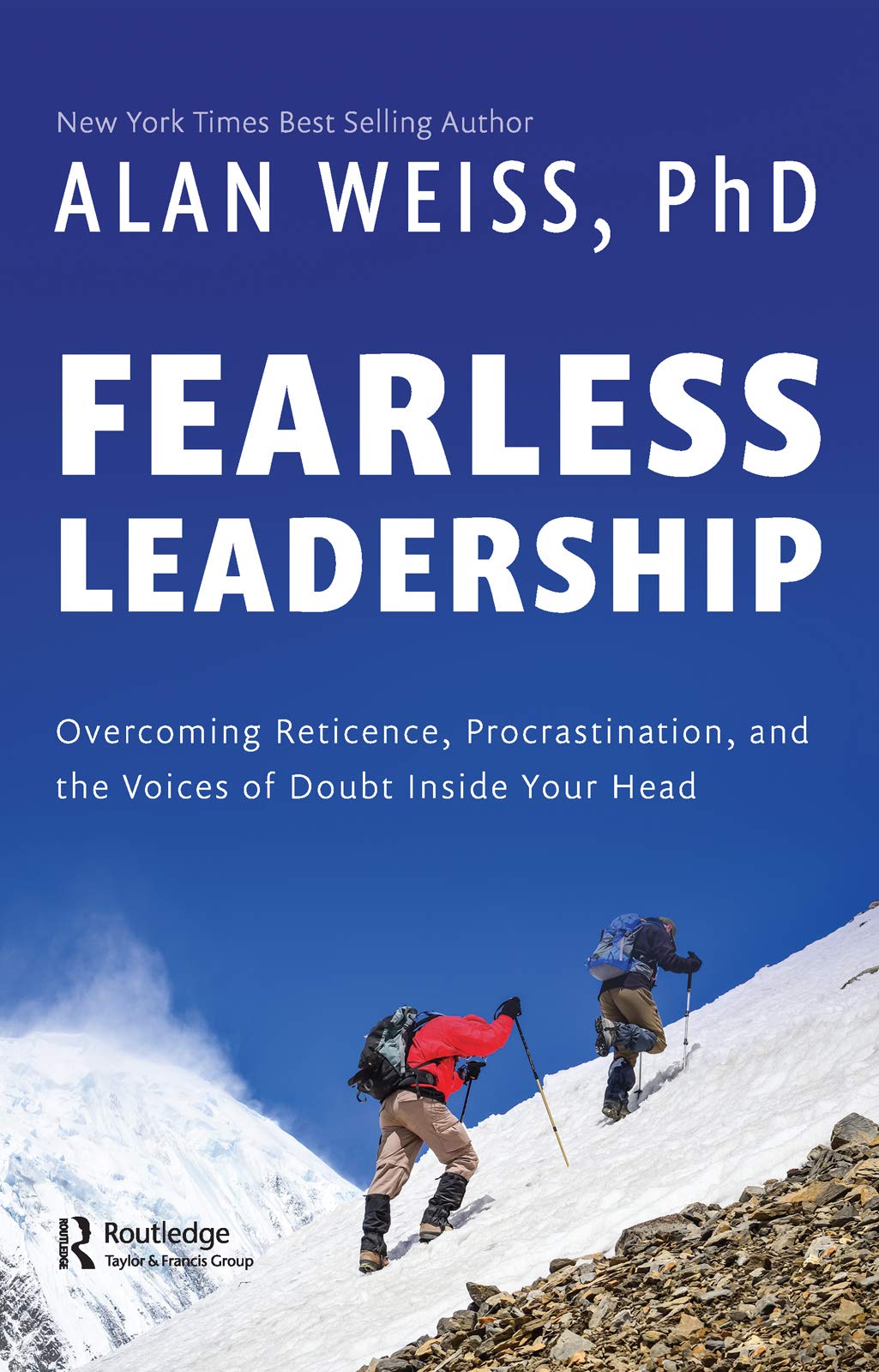 Fearless Leadership: Overcoming Reticence, Procrastination, and the Voices of Doubt Inside Your Head,Used