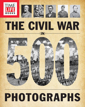 Timelife The Civil War In 500 Photographs