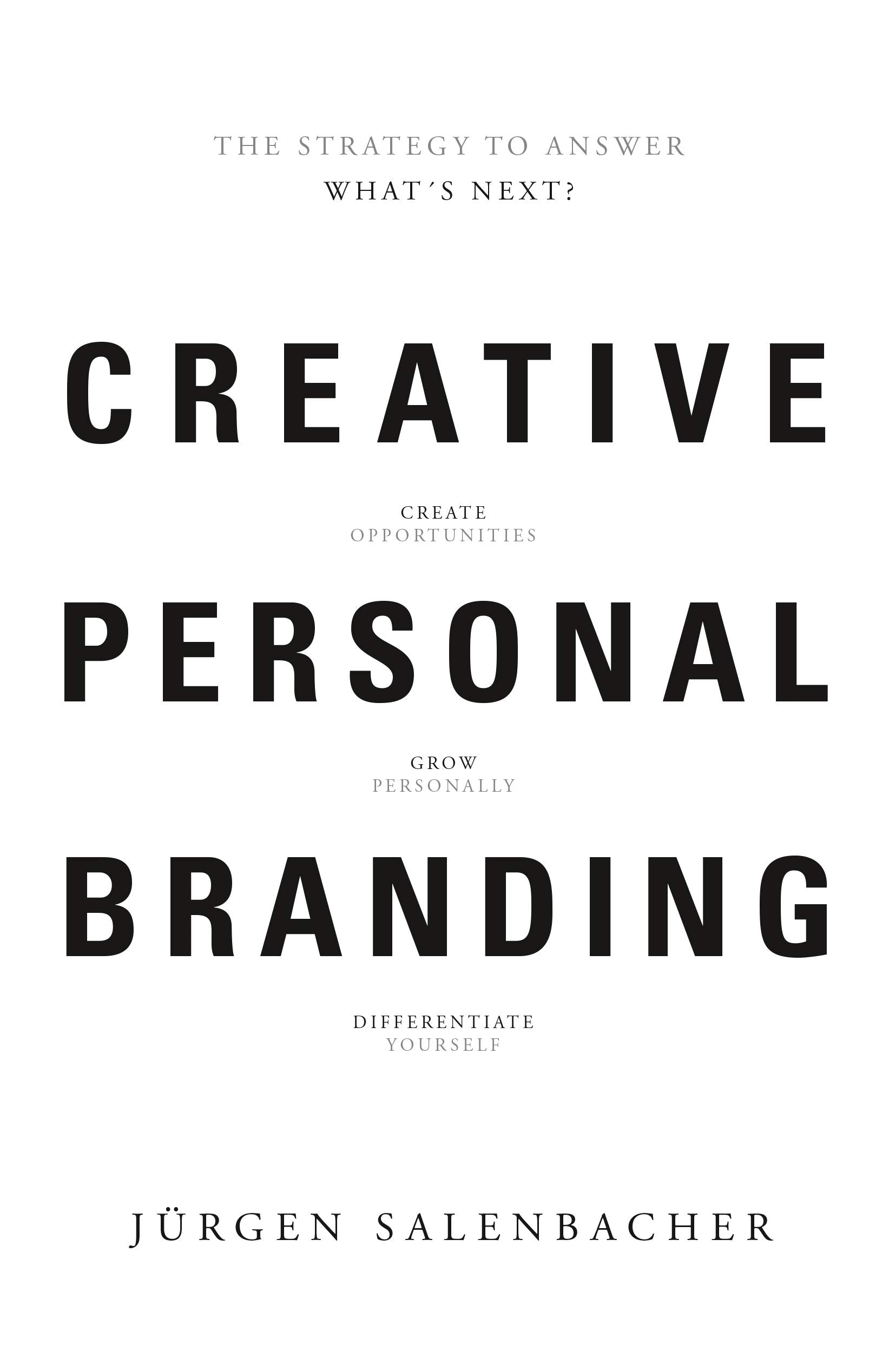 Creative Personal Branding: The Strategy To Answer: Whats Next