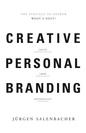 Creative Personal Branding: The Strategy To Answer: Whats Next