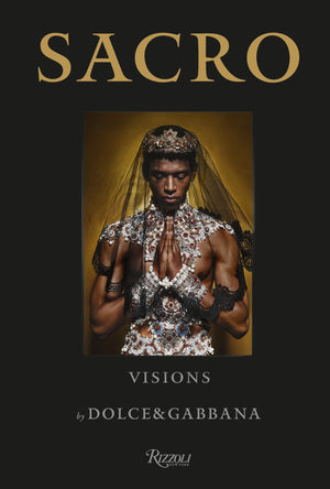 Sacro Visions by Dolce & Gabbana,New