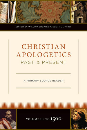 Christian Apologetics Past and Present (Volume 1, To 1500): A Primary Source Reader (1),Used